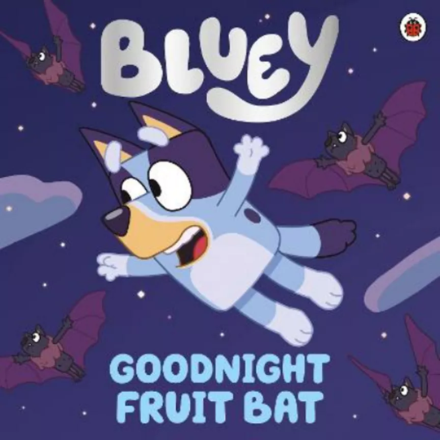 Bluey: Goodnight Fruit Bat by Bluey