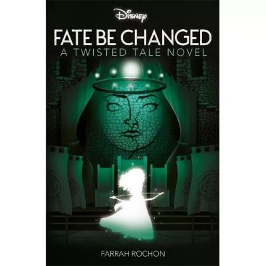 Disney Brave: Fate Be Changed by Farrah Rochon