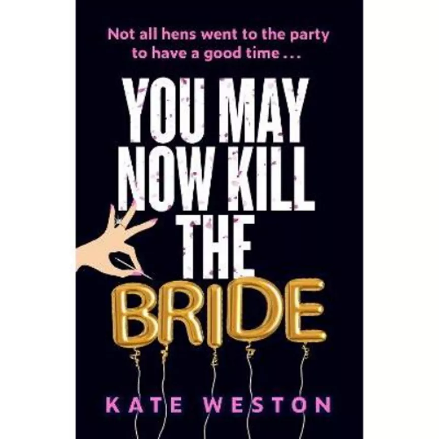 Paperback You May Now Kill the Bride by Kate Weston
