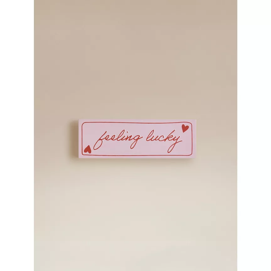 George Home Pink Feeling Lucky Sign
