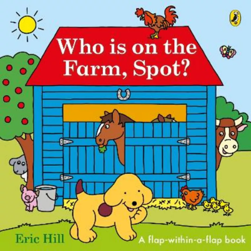 Kids Who is on the Farm, Spot? by Eric Hill
