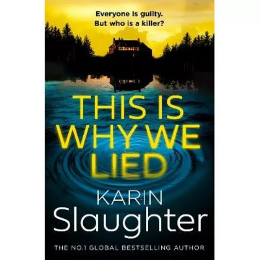 Paperback This Is Why We Lied by Karin Slaughter