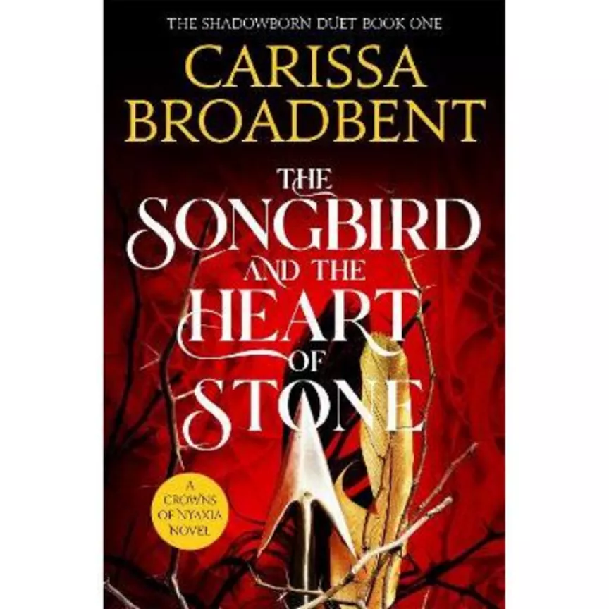 Paperback The Songbird and the Heart of Stone by Carissa Broadbent