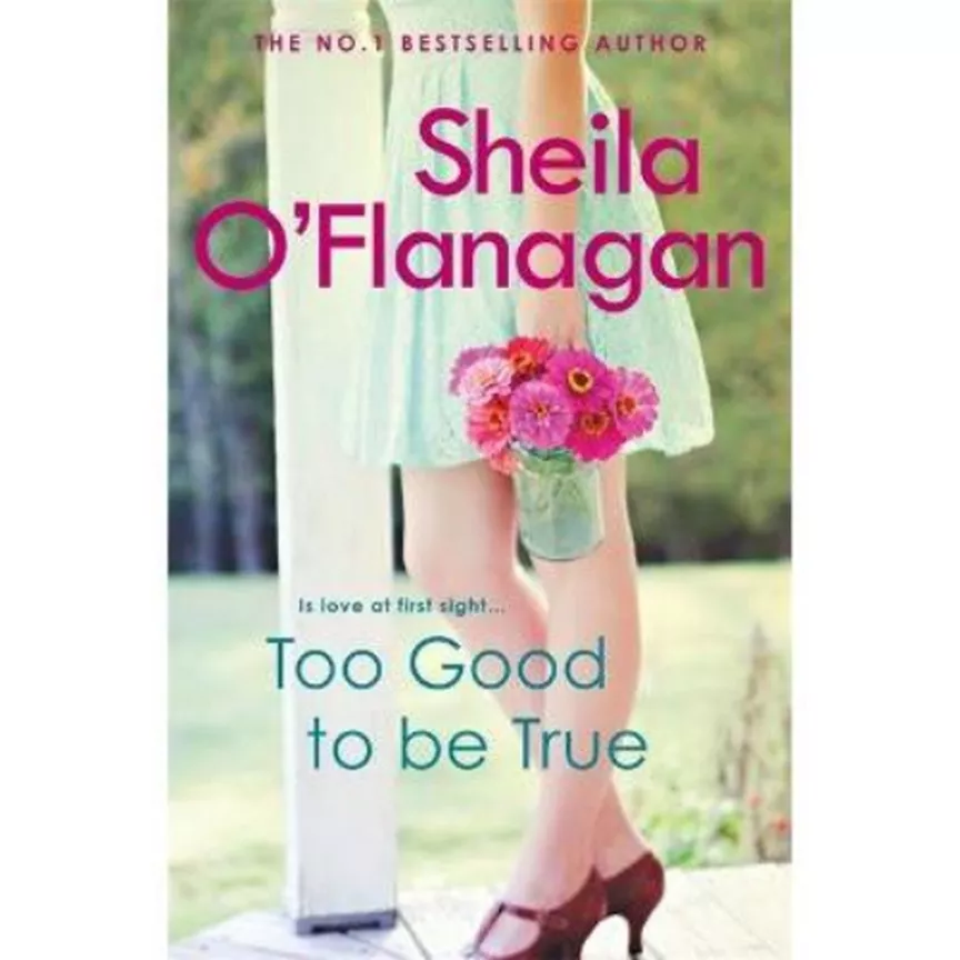Paperback Too Good To Be True by reissue by Sheila O'Flanagan