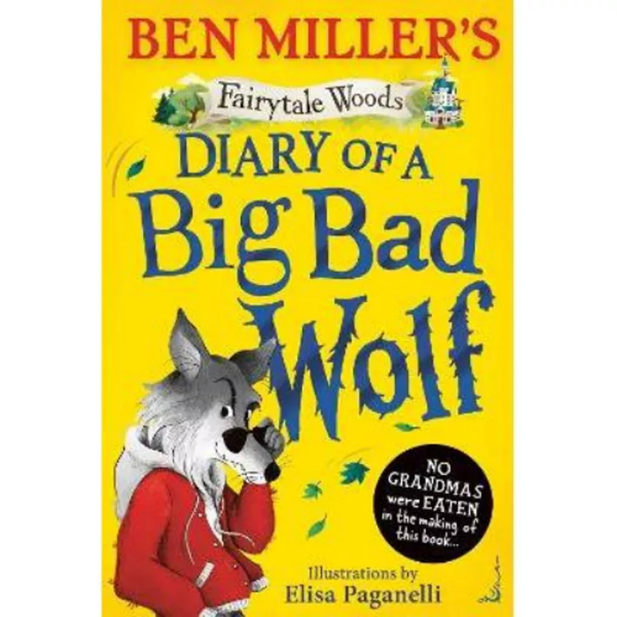 Kids Diary of a Big Bad Wolf by Ben Miller, Elisa Paganelli