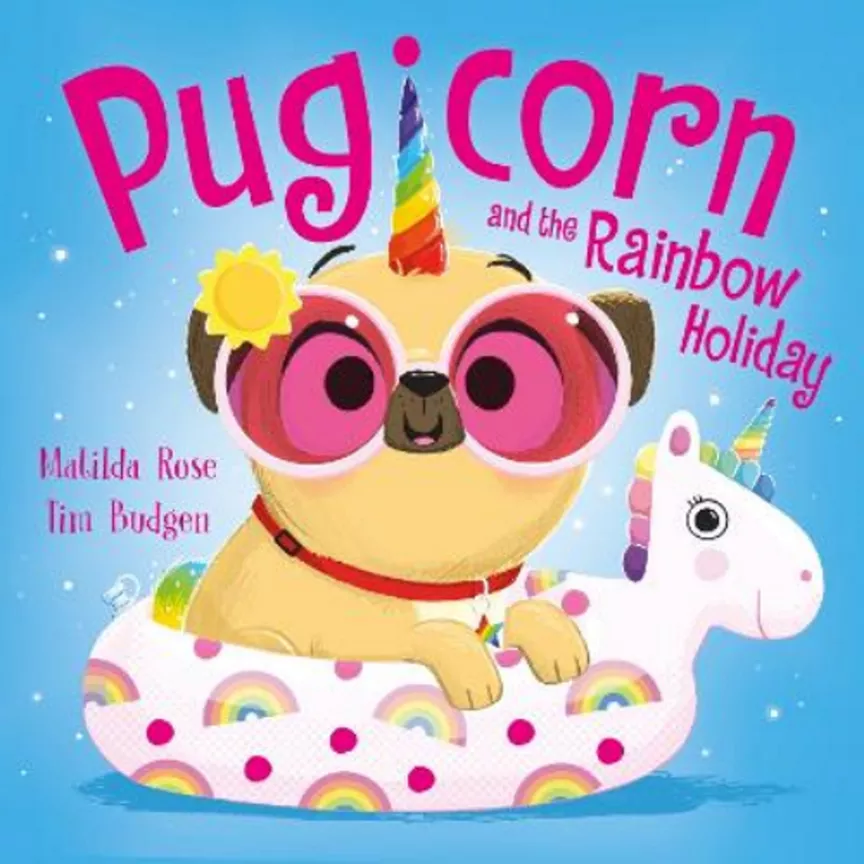Kids The Magic Pet Shop: Pugicorn and the Rainbow Holiday by Matilda Rose