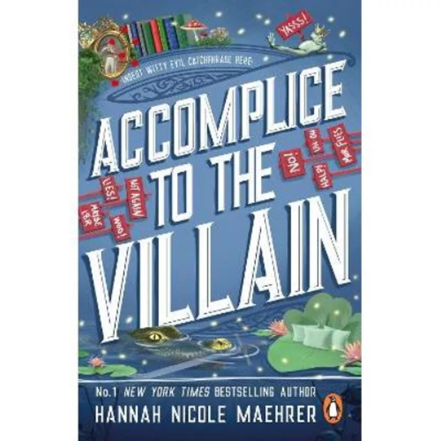 Paperback Accomplice to the Villain - Hannah Nicole Maehrer