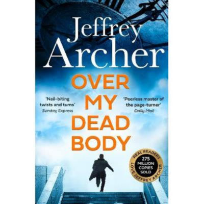 Over My Dead Body - Jeffrey Archer