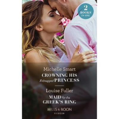 Crowning His Kidnapped Princess / Maid For The Greek's Ring - Michelle Smart thumbnail 2
