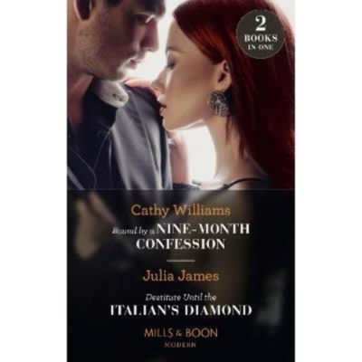 Bound By A Nine-Month Confession / Destitute Until The Italian's Diamond - Cathy Williams thumbnail 2