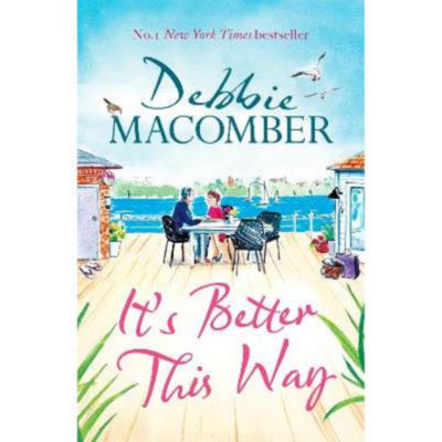 It's Better This Way - Debbie Macomber