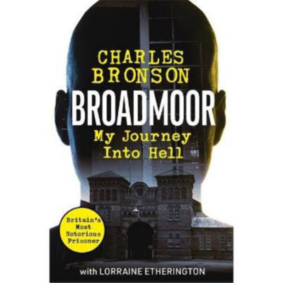 Broadmoor - My Journey Into Hell - Charlie Bronson thumbnail 2