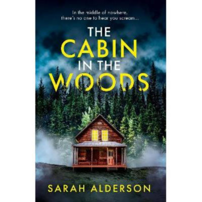 Cabin in the Woods - Sarah Alderson thumbnail 2