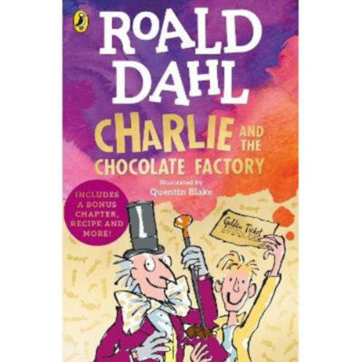 Charlie and the Chocolate Factory - Roald Dahl