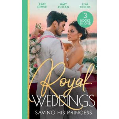 Royal Weddings: Saving His Princess - Kate Hewitt thumbnail 2