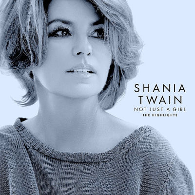 Not Just A Girl (The Highlights) by Shania Twain thumbnail 2