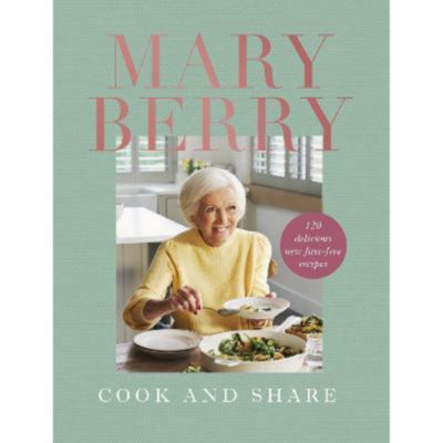 Cook and Share - Mary Berry
