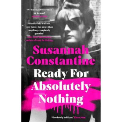 Ready For Absolutely Nothing - Susannah Constantine