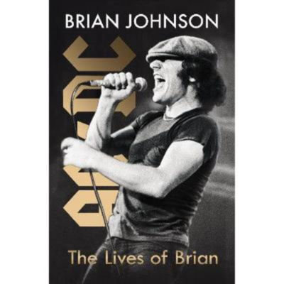 Lives of Brian - Brian Johnson