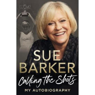 Calling the Shots - Sue Barker