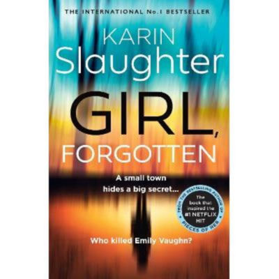 Girl, Forgotten - Karin Slaughter