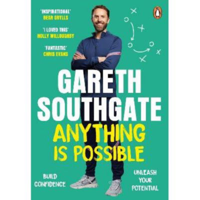 Anything is Possible - Gareth Southgate