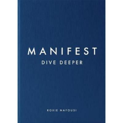 Manifest: Dive Deeper - Roxie Nafousi