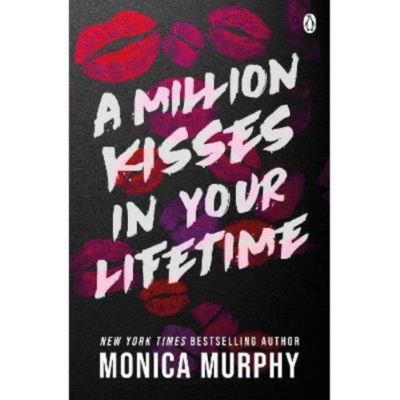Million Kisses In Your Lifetime - Monica Murphy thumbnail 2