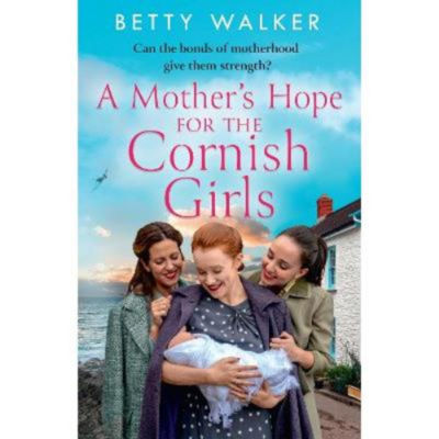 Mother's Hope for the Cornish Girls - Betty Walker thumbnail 2