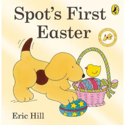 Spot's First Easter Board Book - Eric Hill