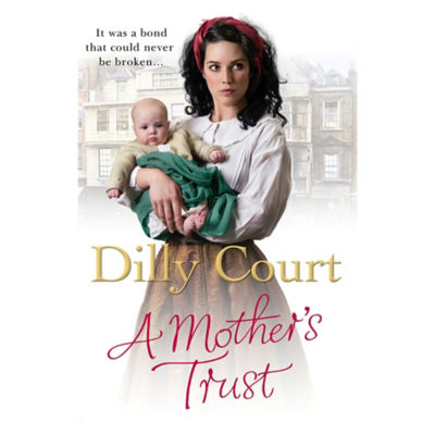 A Mother's Trust by Dilly Court