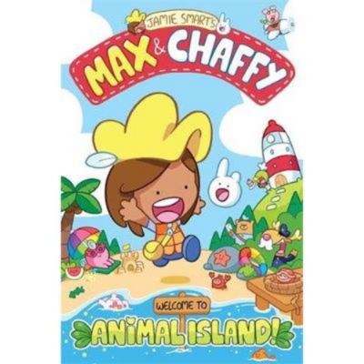 Max and Chaffy: Welcome to Animal Island! - Jamie Smart