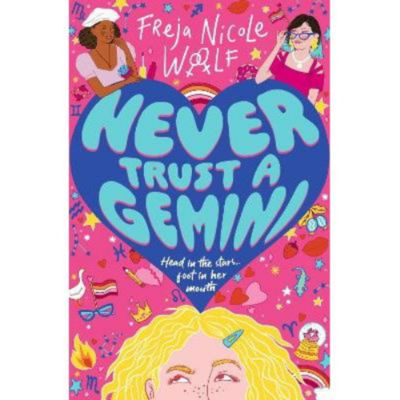Never Trust a Gemini - Freja Nicole Woolf