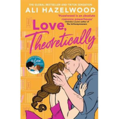 Love Theoretically - Ali Hazelwood
