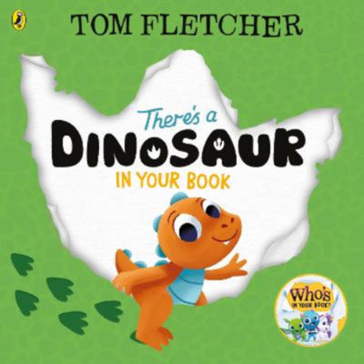 There's a Dinosaur in Your Book by Tom Fletcher