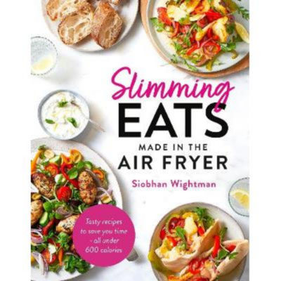 Slimming Eats Made in the Air Fryer - Siobhan Wightman thumbnail 2