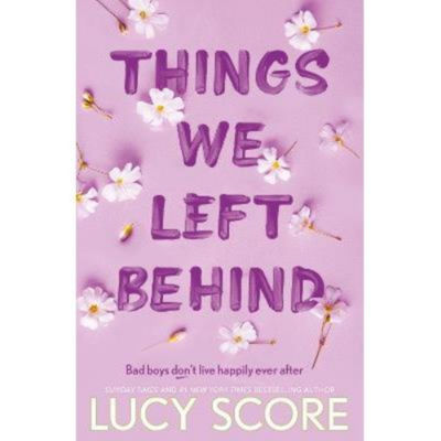 Things We Left Behind - Lucy Score