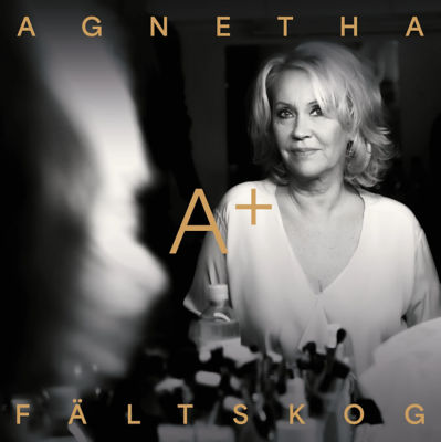 A+ by Agnetha Faltskog