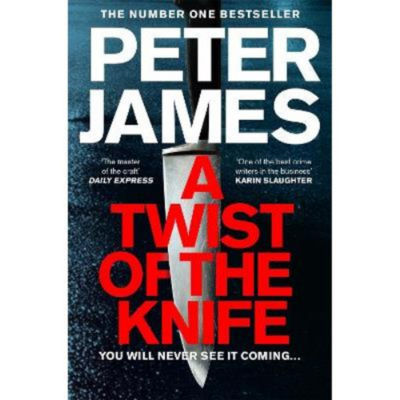 Twist of the Knife - Peter James