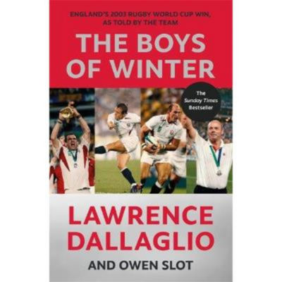 Boys of Winter - Lawrence Dallaglio