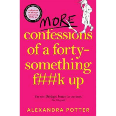 More Confessions of a Forty-Something F**k Up - Alexandra Potter thumbnail 2