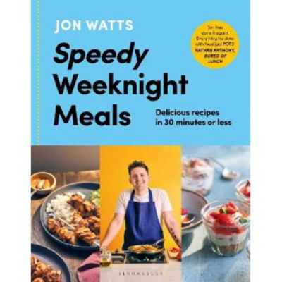 Speedy Weeknight Meals - Jon Watts