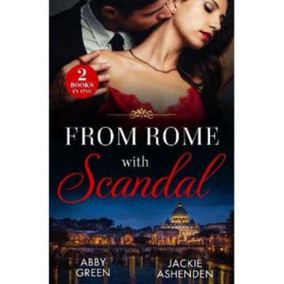 From Rome With Scandal - Abby Green