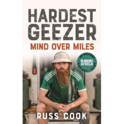 Hardest Geezer - Russ Cook