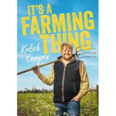 It's a Farming Thing - Kaleb Cooper