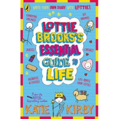 Lottie Brooks's Essential Guide to Life - Katie Kirby