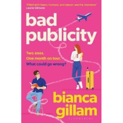 Bad Publicity - Bianca Gillam