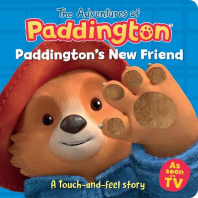 Paddington's New Friend: A touch-and-feel story - HarperCollins Children's Books