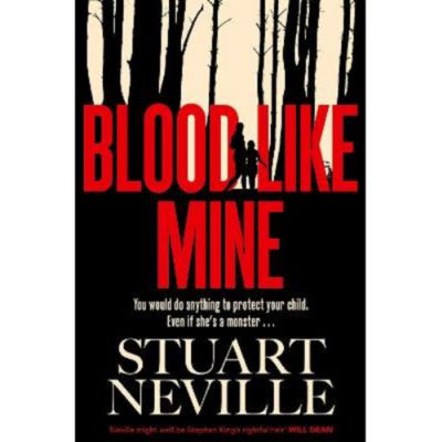 Blood Like Mine - Stuart Neville
