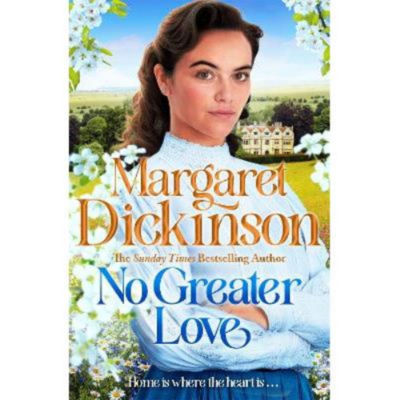No Greater Love - Margaret Dickinson